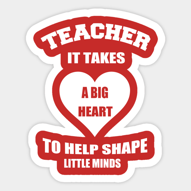 teacher it takes a big heart to help shape little minds Sticker by key_ro